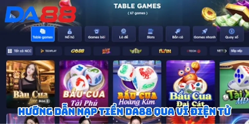 Hướng dẫn nạp tiền DA88 qua ví điện tử
