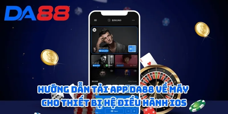Hướng dẫn tải app DA88 về máy cho thiết bị hệ điều hành iOS