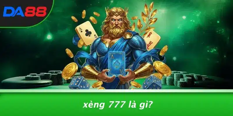 Xèng 777 Là Gì?
